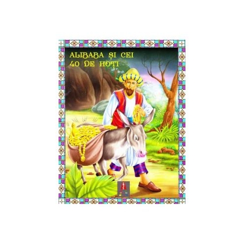 Alibaba si cei 40 de hoti. Volum publicat de editura Astro