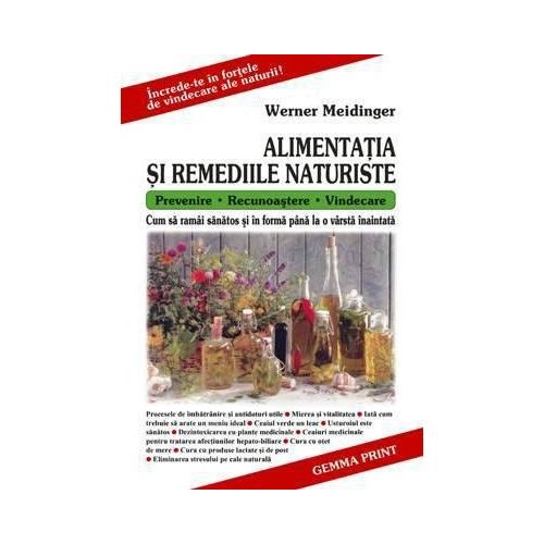 Alimentatia si Remediile Naturiste. (Werner Meidiger)