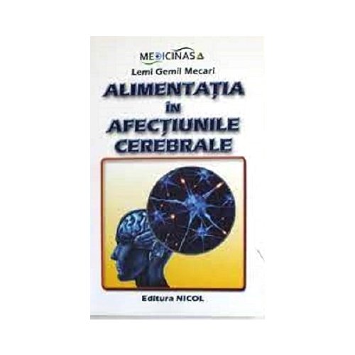 Alimentatia in afectiunile cerebrale - Lemi Gemil Mecari