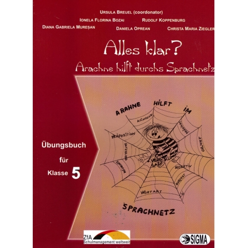 Alles klar? Arachne hilft durchs Sprachnetz, auxiliar Germana L1, cls a V-a - Ursula Breuel, Ed. Sigma, Auxiliare Limbi straine Clasa 5