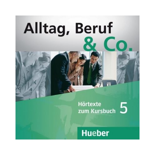 Alltag, Beruf & Co. 5, 2 CDs zum Kursbuch - Norbert Becker