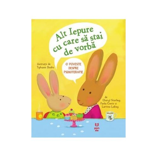 Alt Iepure cu care sa stai de vorba. O poveste despre psihoterapie - Cheryl Sterling, Paola Conte, Larissa Labay