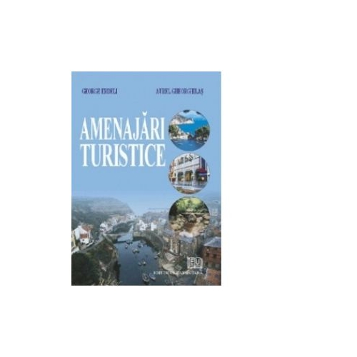 Amenajari turistice - George Erdeli, Aurel Gheorghilas