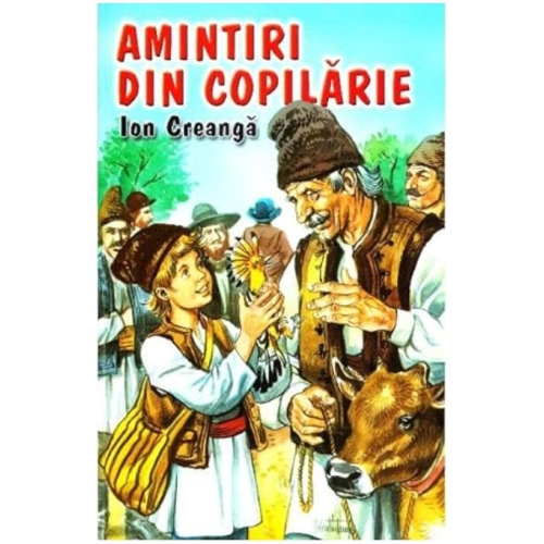 Amintiri din copilarie - Ion Creanga