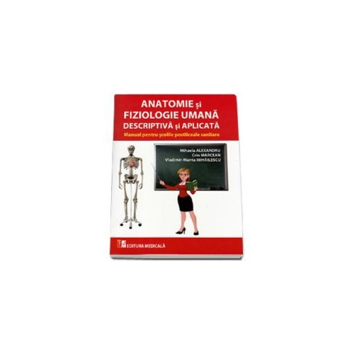 Anatomie si fiziologie umana descriptiva si aplicata - Crin Marcean Anatomie Medicala