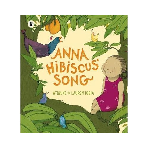 Anna Hibiscus' Song - Atinuke and Lauren Tobia. Volum publicat de editura Astro