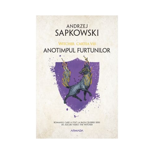 Anotimpul furtunilor ed. 2021 (Seria Witcher, partea a VIII-a) - Andrzej Sapkowski