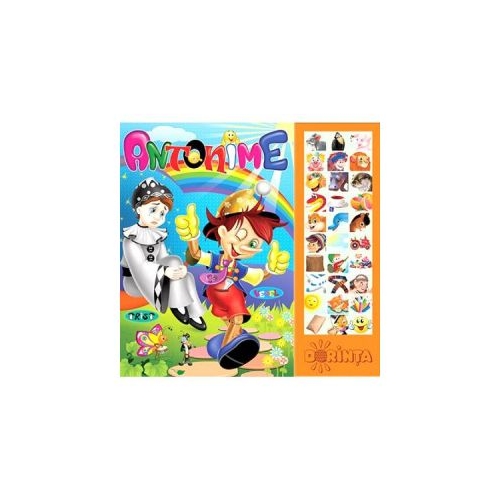 Antonime. Carte cu sunete - Inesa Tautu, Petru Petreanu, editura Dorinta. Carte de povesti pentru copii.