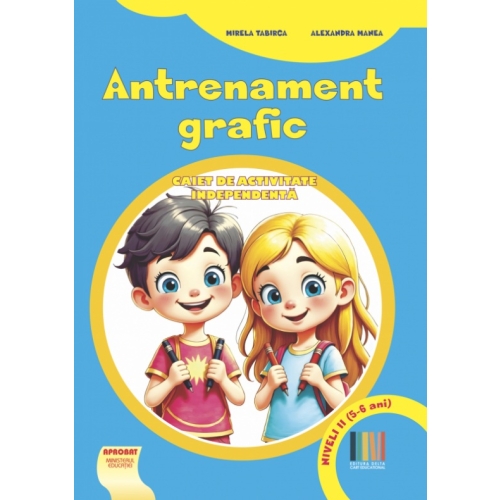 Antrenament grafic nivel II (5-6 ani) Caiet de activitate independenta - Alexandra Manea