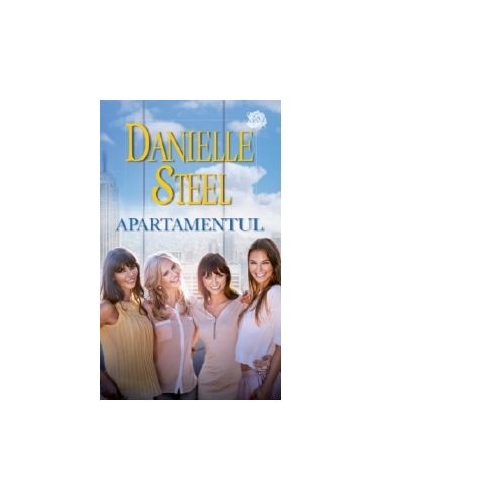 Apartamentul - Danielle Steel