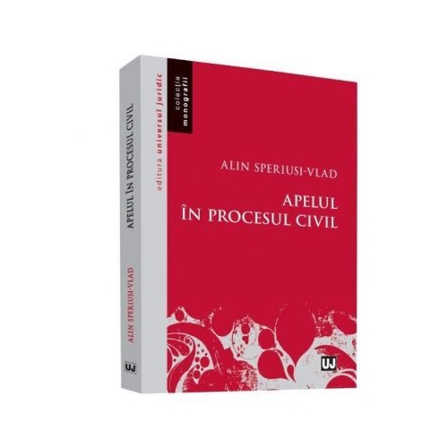 Apelul in procesul civil - Alin Speriusi Vlad