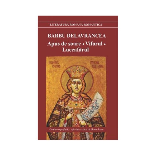 Apus de soare. Viforul. Luceafarul - Barbu Delavrancea, editura Cartex