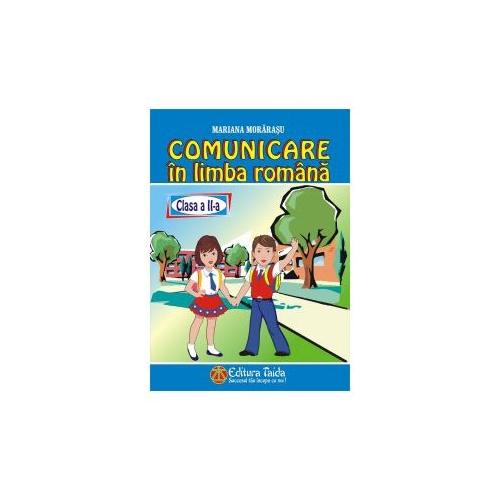 Comunicare in limba romana, clasa a II-a - Mariana Morarasu