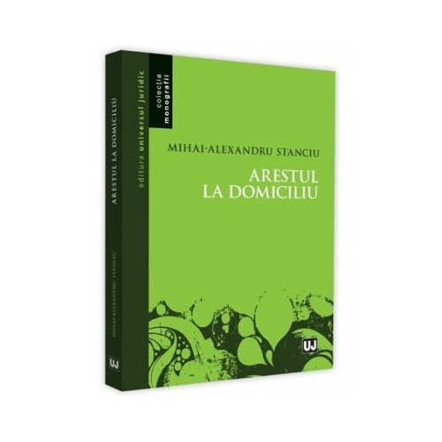 Arestul la domiciliu - Mihai Alexandru Stanciu
