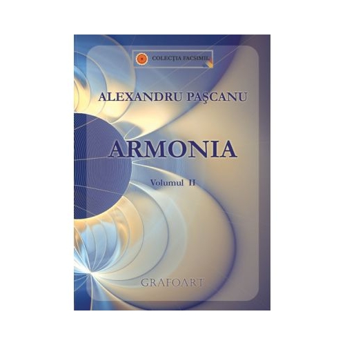 Armonia. Volumul 2 - Alexandru Pascanu