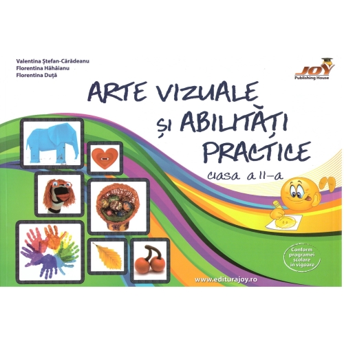 Arte si abilitati practice, clasa a II-a - Valentina Stefan Caradeanu. Auxiliar scolar editura Joy