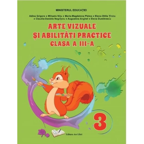 Arte vizuale si abilitati practice manual pentru clasa a III-a - Adina Grigore, Mihaela Nitu