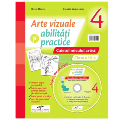 Arte vizuale si abilitati practice. Caietul micului artist pentru clasa a IV-a + Manual digital - Mirela Flonta, editura CD Press