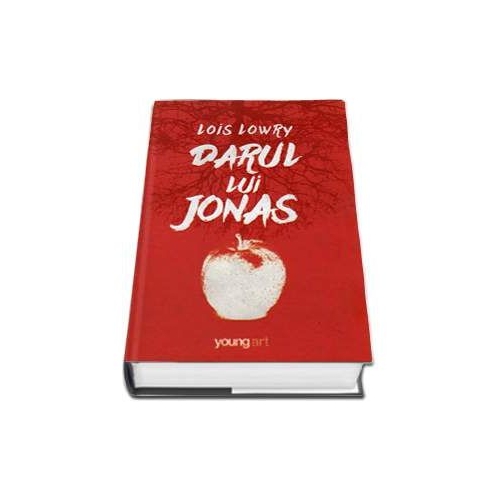 Darul lui Jonas - Lois Lowry
