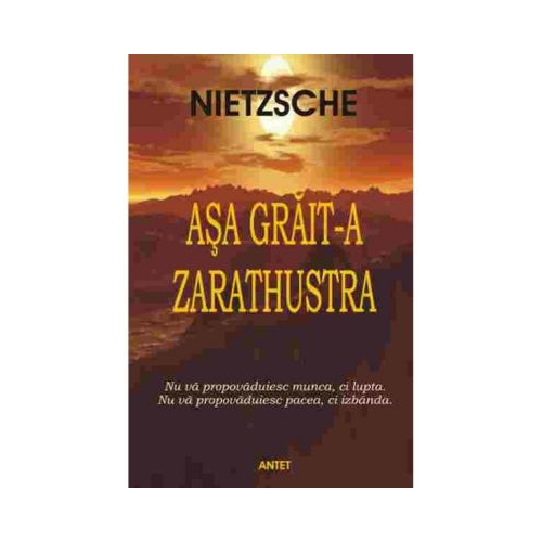 Asa grait-a Zarathustra – Friedrich Nietzsche