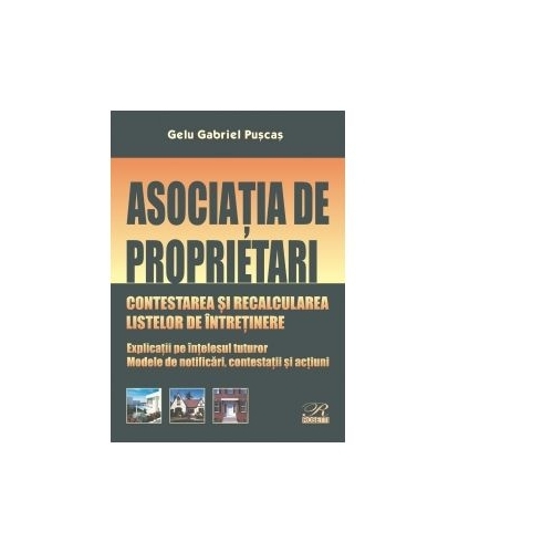Asociatia de proprietari. Contestarea si recalcularea listelor de intretinere