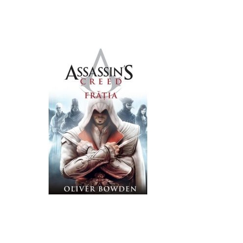 Assassin's Creed 2. Fratia - Oliver Bowden
