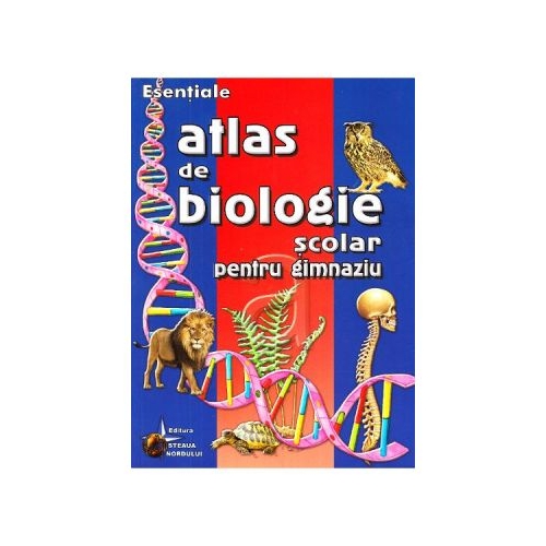 Atlas de biologie scolar pentru gimnaziu Biologie Clasele 5-8 Steaua Nordului grupdzc
