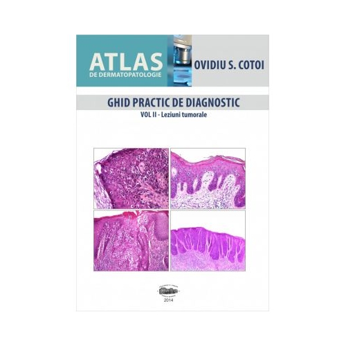 Atlas de dermatopatologie volumul 2 - Ovidiu S. Cotoi