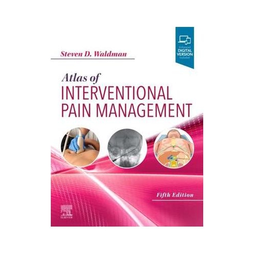 Atlas of Interventional Pain Management - Steven D. Waldman
