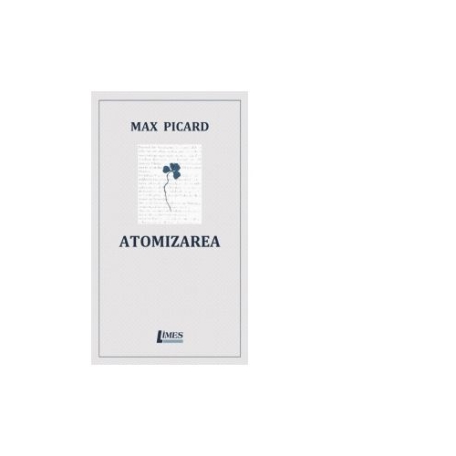 Atomizarea - Max Picard