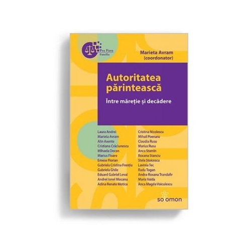 Autoritatea parinteasca. Intre maretie si decadere