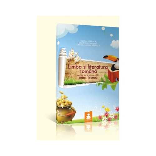 Limba si literatura romana. Auxiliar clasa a III-a (Paraiala Dumitru)