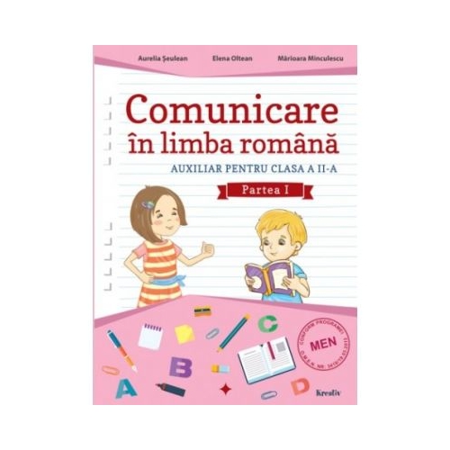 Auxiliar pentru clasa a II-a. Comunicare in limba romana - Semestrul I - Aurelia Seulean, editura Kreativ