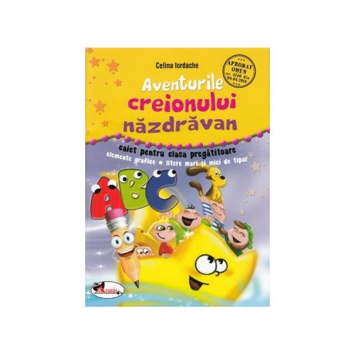 Aventurile creionului nazdravan. Caiet pentru clasa pregatitoare - Celina Iordache, editura Aramis