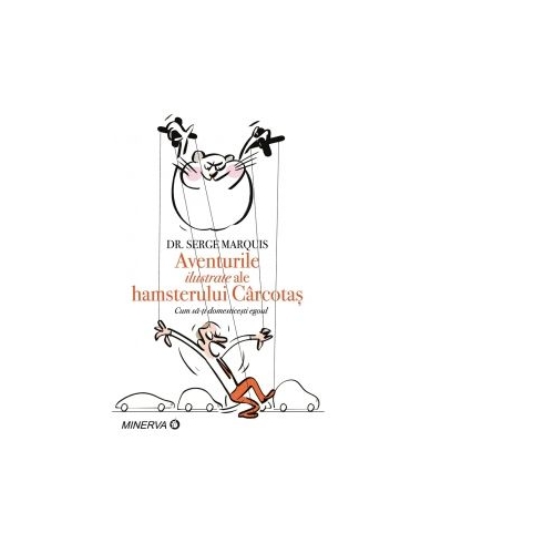 Aventurile ilustrate ale hamsterului carcotas - DR. Serge Marquis