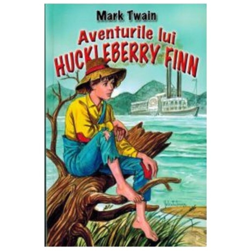 Aventurile lui Huckleberry Finn - Mark Twain