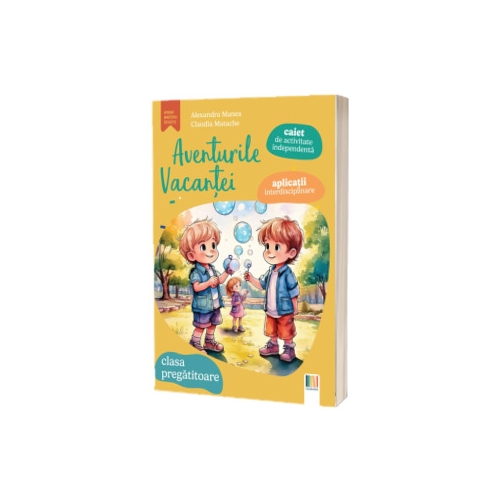 Aventurile vacantei clasa pregatitoare - Alexandra Manea