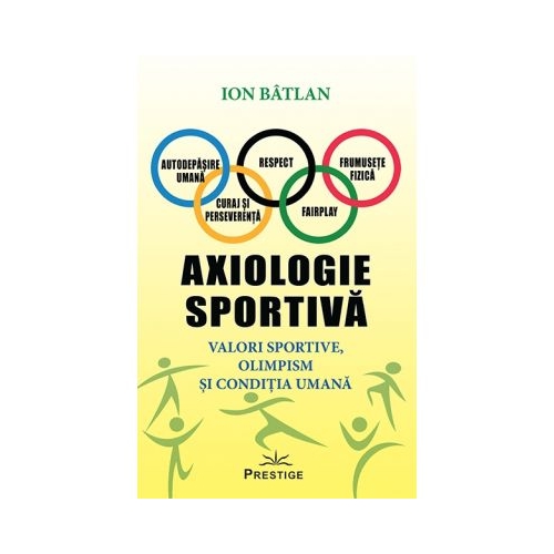 Axiologie sportiva - Ion Batlan
