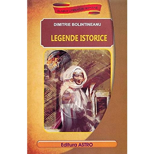 Legende istorice - Dimitrie Bolintineanu