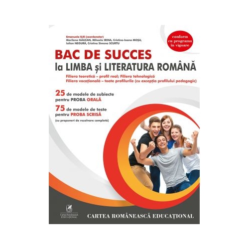 BAC de succes la limba si literatura romana - Manuela Ilie, editura Cartea Romaneasca Educational