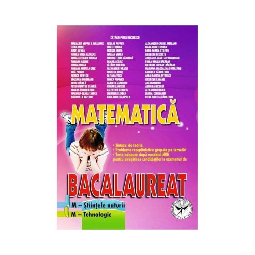 Bacalaureat, Matematica, M-Tehnologic, M-Stiinte ale naturii - Catalin Petru Nicolescu, editura Icar