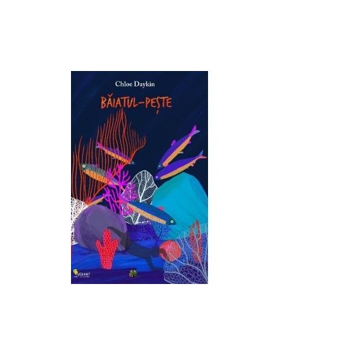 Baiatul-peste - Chloe Daykin