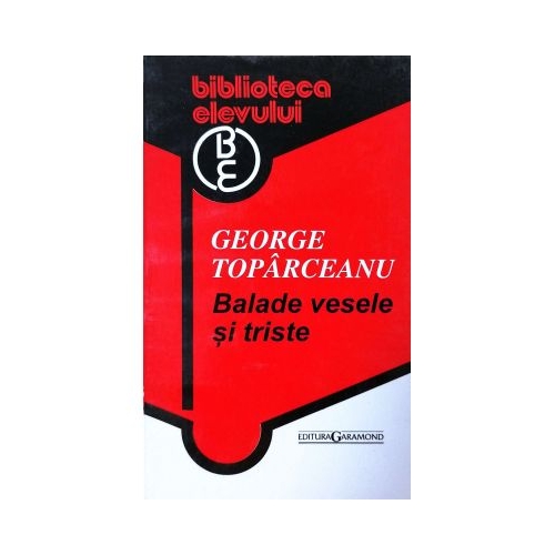 Balade vesele si triste - George Topirceanu