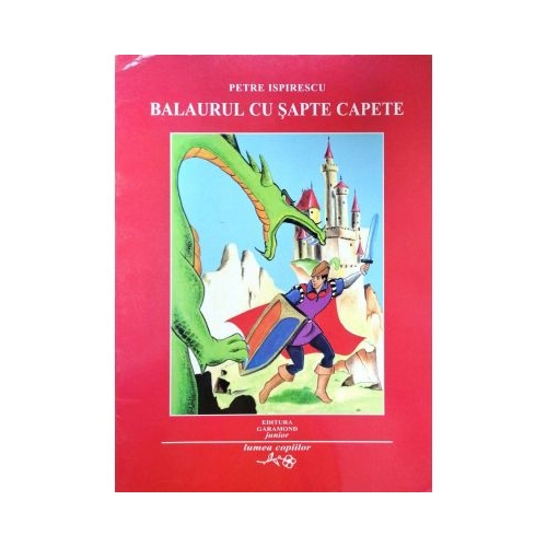 Balaurul cu sapte capete - Petre Ispirescu