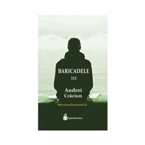 Baricadele III - Andrei Craciun