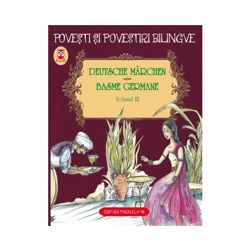 Basme Bilingve Germane. Volumul 3 - Fratii Grimm, Friedrich Hebbel, Wilhelm Hauff