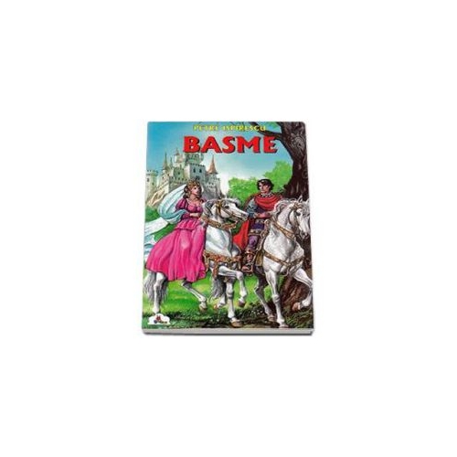 Basme (Colectia Piccolino) - P. Ispirescu