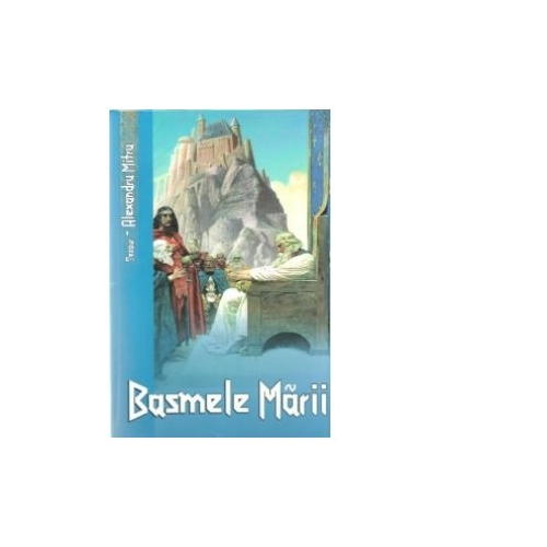 Basmele marii (Alexandru Mitru)