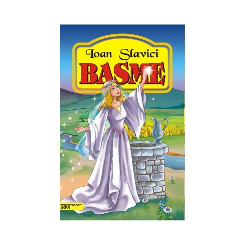 Basme - Ioan Slavici