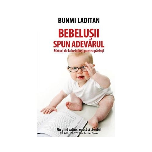 Bebelusii spun adevarul - Bunmi Laditan
